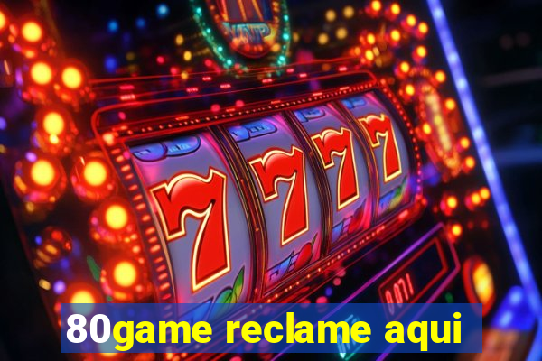 80game reclame aqui